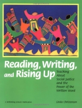 Cover art for Reading, Writing, and Rising Up: Teaching About Social Justice and the Power of the Written Word