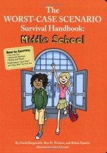 Cover art for The Worst-Case Scenario Survival Handbook: Middle School (Worst Case Scenario Junior Editions)