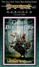 Cover art for Galen Beknighted (Dragonlance Heroes II : Vol.3)