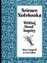 Cover art for Science Notebooks: Writing About Inquiry
