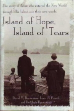 Cover art for Island of Hope, Island of Tears: The Story of Those Who Entered the New World Through Ellis Island- In Their Own Words