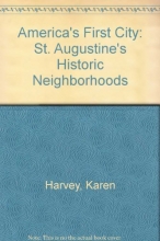 Cover art for America's First City: St. Augustine's Historic Neighborhoods