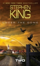 Cover art for Under the Dome: Part 2: A Novel