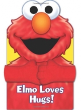 Cover art for Sesame Street Elmo Loves Hugs! (Hugs Book)