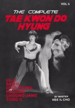 Cover art for The Complete Tae Kwon Do Hyung, Vol. 3