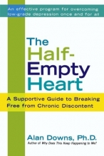 Cover art for The Half-Empty Heart: A Supportive Guide to Breaking Free from Chronic Discontent