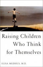 Cover art for Raising Children Who Think for Themselves