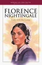 Cover art for Florence Nightingale: Lady with the Lamp (Heroes of the Faith (Barbour Paperback))