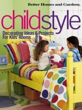 Cover art for ChildStyle: Decorating Ideas & Projects for Kids' Rooms (Better Homes & Gardens)