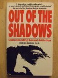 Cover art for Out of the Shadows: Understanding Sexual Addiction