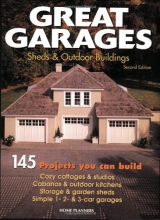 Cover art for Great Garages, Sheds & Outdoor Buildings: 145 Projects You Can Build