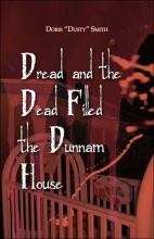 Cover art for Dread and the Dead Filled the Dunnam House