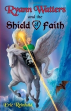 Cover art for Ryann Watters And The Shield Of Faith Vol 2: Book Two in the Annals of Aeliana Series