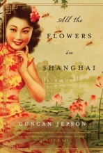 Cover art for All the Flowers in Shanghai: A Novel