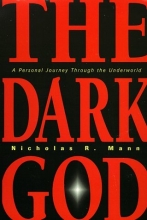 Cover art for The Dark God: A Personal Journey Through the Underworld