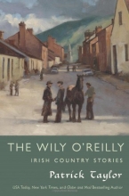 Cover art for The Wily O'Reilly: Irish Country Stories