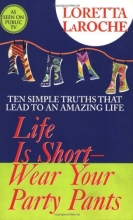 Cover art for Life Is Short, Wear Your Party Pants