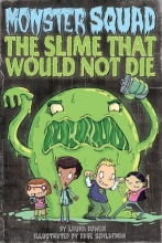 Cover art for The Slime That Would Not Die (Monster Squad, No. 1)