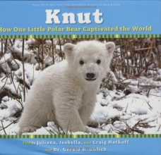 Cover art for How One Little Polar Bear Captivated The World (Knut)