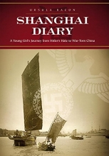 Cover art for Shanghai Diary: A Young Girl's Journey from Hitler's Hate to War-Torn China