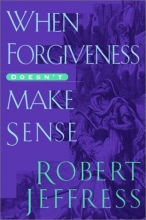 Cover art for When Forgiveness Doesn't Make Sense