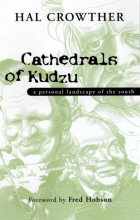 Cover art for Cathedrals of Kudzu: A Personal Landscape of the South