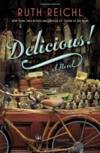 Cover art for Delicious!: A Novel