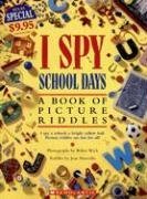 Cover art for School Days (I Spy (Scholastic Hardcover))