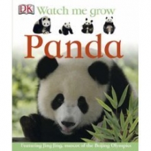 Cover art for DK Watch Me Grow Panda (Featuring Jing Jing, mascot of the Beijing Olympics)