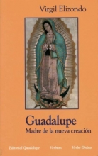 Cover art for Virgen de Guadalupe: Madre de la Nueva Creacion