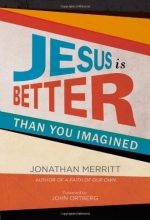 Cover art for Jesus Is Better than You Imagined