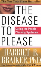 Cover art for The Disease To Please: Curing the People-Pleasing Syndrome