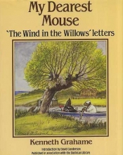 Cover art for My Dearest Mouse: The Wind in the Willows Letters