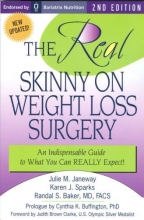 Cover art for The REAL Skinny On Weight Loss Surgery: An Indispensable Guide to What You Can REALLY Expect!!