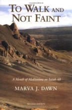Cover art for To Walk and Not Faint: A Month of Meditations on Isaiah 40