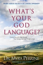 Cover art for What's Your God Language?: Connecting with God through Your Unique Spiritual Temperament (Nine Spiritual Temperaments--How Knowing Yours Can Help You)
