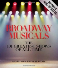 Cover art for Broadway Musicals, Revised and Updated: The 101 Greatest Shows of All Time