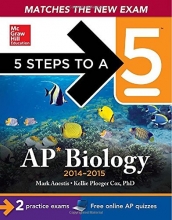 Cover art for 5 Steps to a 5 AP Biology, 2014-2015 Edition (5 Steps to a 5 on the Advanced Placement Examinations Series)