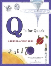 Cover art for Q Is for Quark: A Science Alphabet Book