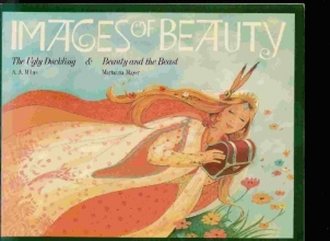 Cover art for Images of Beauty The Ugly Duckling & Beauty and the Beast