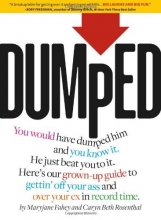 Cover art for Dumped: A Guide to Getting Over a Breakup and Your Ex in Record Time!
