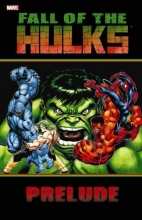 Cover art for Hulk: Fall of the Hulks Prelude (Hulk (Paperback Marvel))