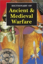 Cover art for Dictionary of Ancient & Medieval Warfare