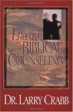 Cover art for Effective Biblical Counseling: A Model for Helping Caring Christians Become Capable Counselors