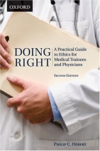 Cover art for Doing Right: A Practical Guide to Ethics for Medical Trainees and Physicians