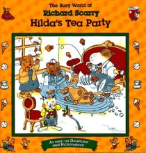 Cover art for HILDA'S TEA PARTY: BUSY WORLD RICHARD SCARRY #7 (The Busy World of Richard Scarry)