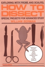 Cover art for How to Dissect: Exploring With Probe and Scalpel - Special Projects for Advanced Study