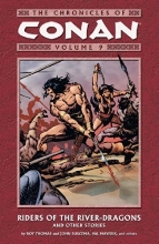 Cover art for The Chronicles of Conan, Vol. 9: Riders of the River-Dragons and Other Stories (v. 9)