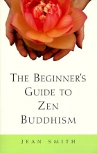 Cover art for The Beginner's Guide to Zen Buddhism