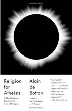 Cover art for Religion for Atheists: A Non-believer's Guide to the Uses of Religion (Vintage)